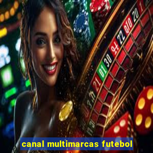 canal multimarcas futebol